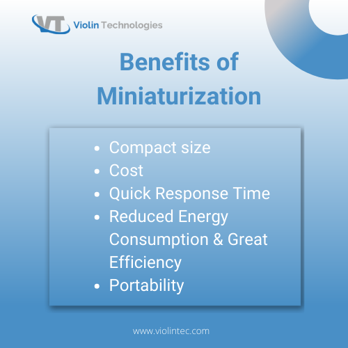 List of benefits of miniaturizing devices is increasing with more advancements in technology