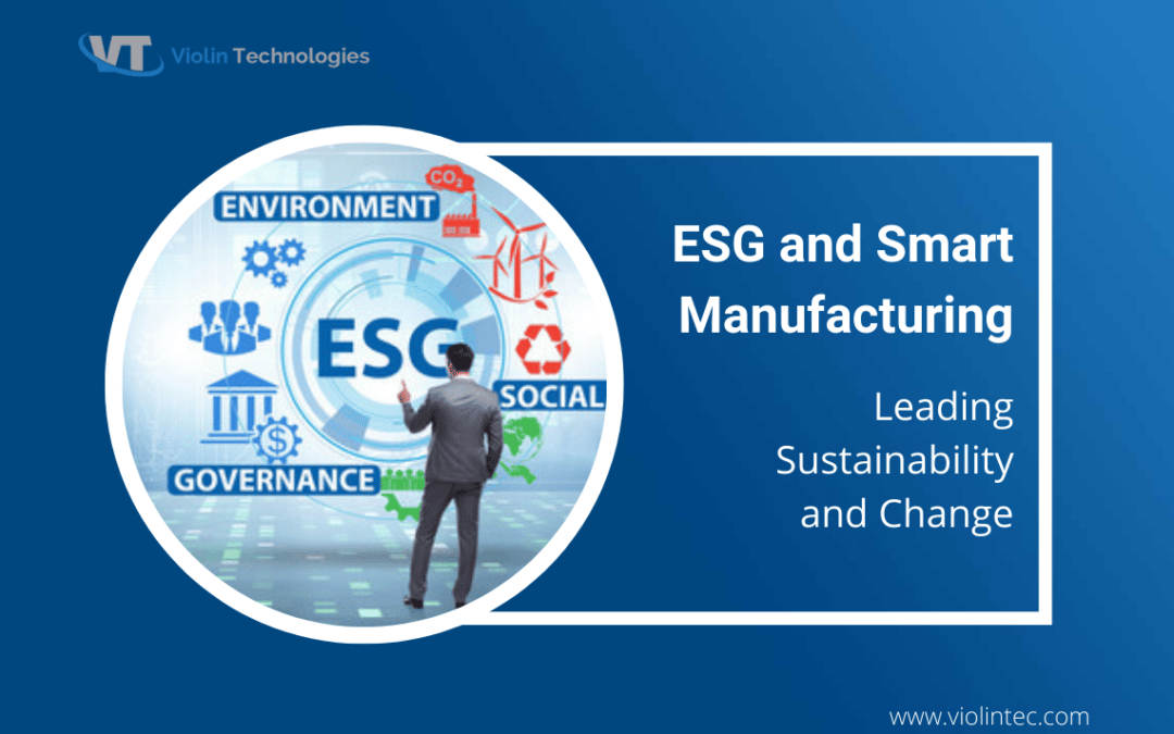 ESG and smart manufacturing together make industries more accountable for their impact on the environment, civic responsibility, and organizational governance.