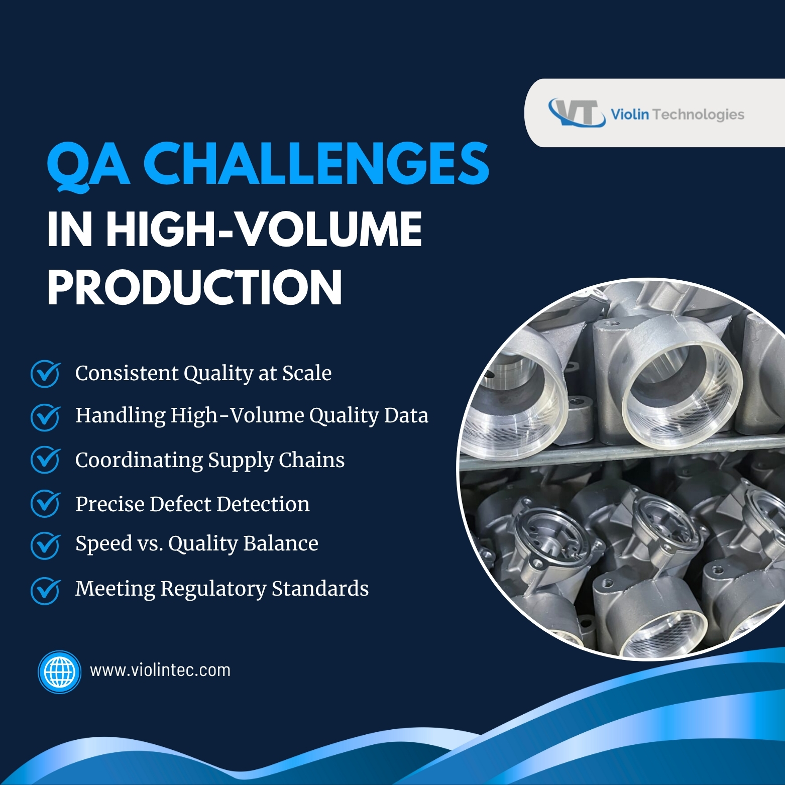 QA challenges in high volume manufacturing